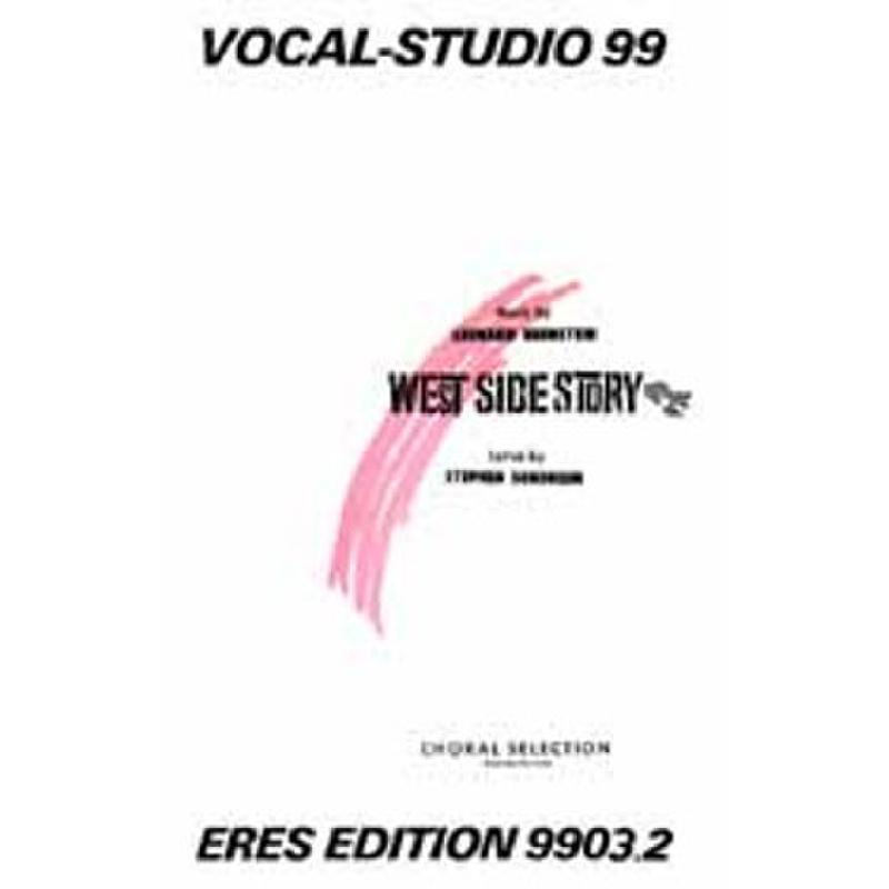 Titelbild für ERES 9903-2 - WEST SIDE STORY - CHORAL SELECTIONS