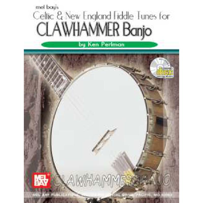 Titelbild für MB 95548BCD - CELTIC + NEW ENGLAND FIDDLE TUNES FOR CLAWHAMMER BANJO