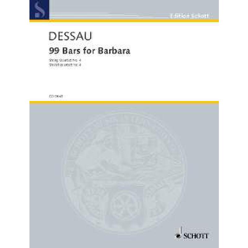 Titelbild für ED 9645 - 99 BARS FOR BARBARA - STREICHQUARTETT 4