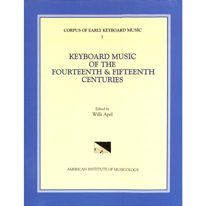 Titelbild für CEKM 1 - KEYBOARD MUSIC OF THE 14TH + 15TH CENTURIES