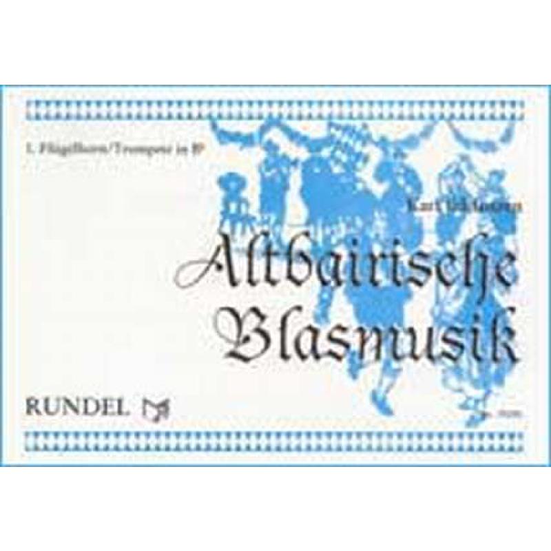 Titelbild für RUNDEL 1925-00D - Altbairische Blasmusik
