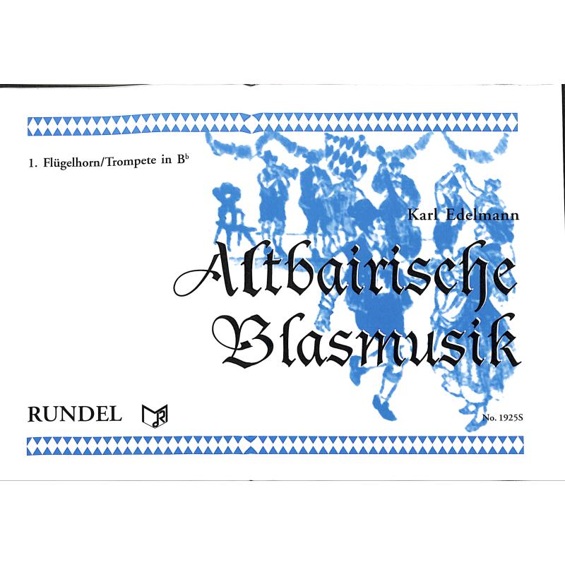 Titelbild für RUNDEL 1925-05 - Altbairische Blasmusik