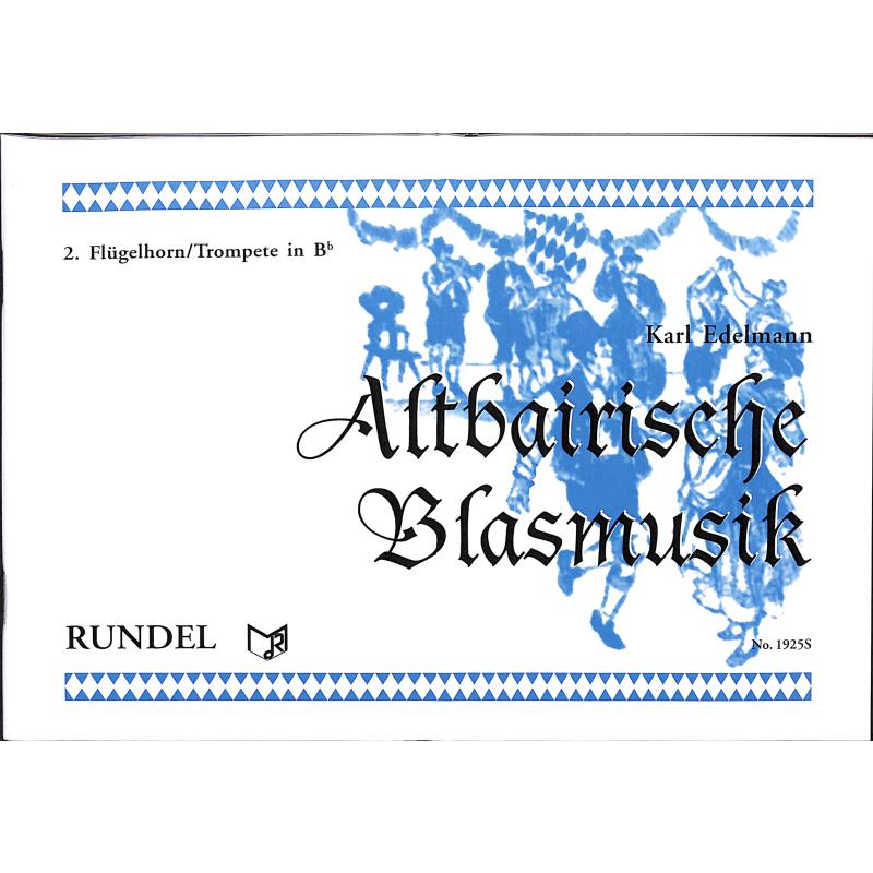 Titelbild für RUNDEL 1925-06 - Altbairische Blasmusik