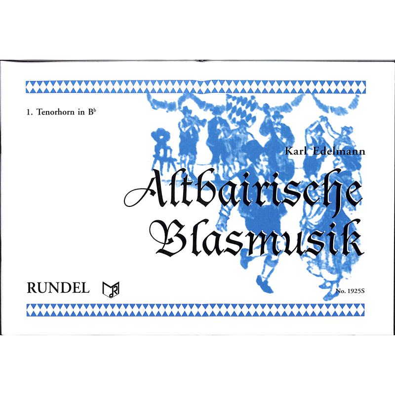 Titelbild für RUNDEL 1925-09 - Altbairische Blasmusik
