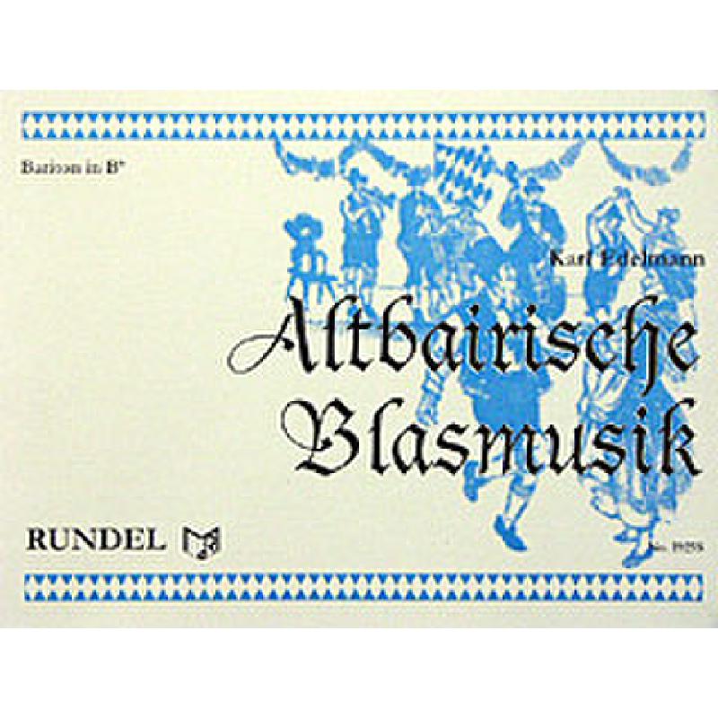 Titelbild für RUNDEL 1925-11 - Altbairische Blasmusik