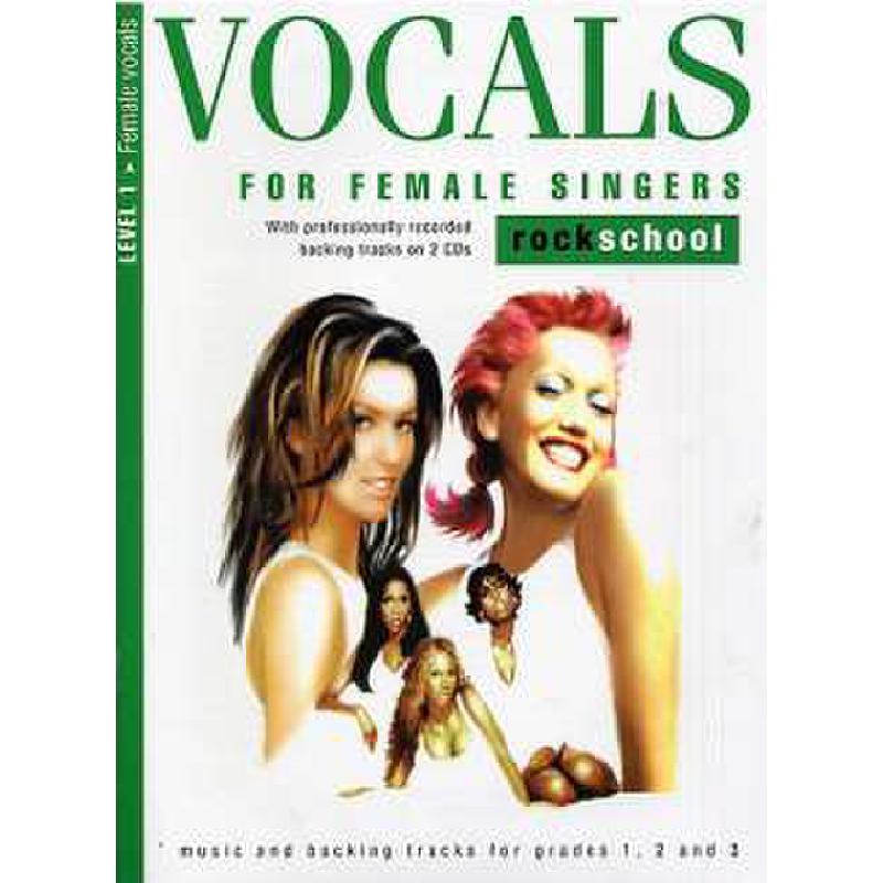Titelbild für MSRSK 020064 - VOCALS FOR FEMALE SINGERS LEVEL 1 - ROCK SCHOOL