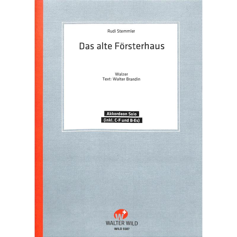 Titelbild für WILD 5587 - DAS ALTE FOERSTERHAUS