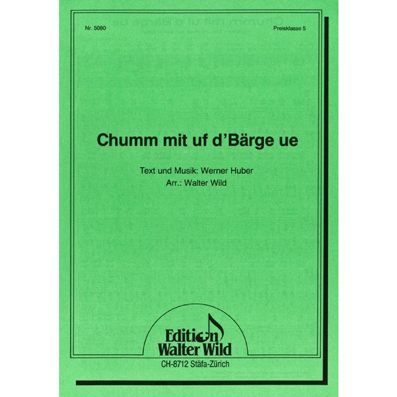 Titelbild für WILD 5080 - CHUM MIT I D'BERGE UE