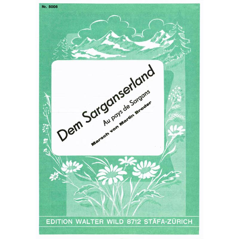 Titelbild für WILD 5008 - DEM SARGANSERLAND
