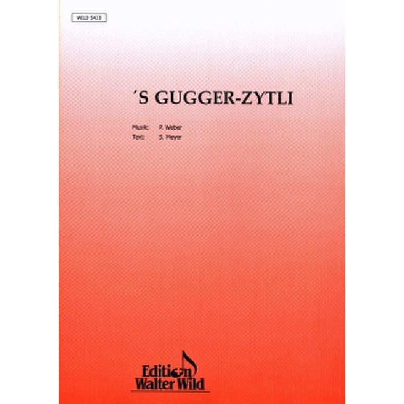 Titelbild für WILD 5433 - S'GUGGERZYTLI