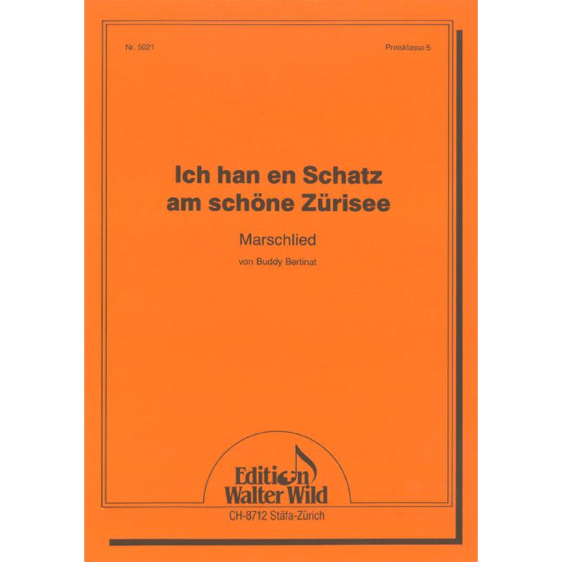 Titelbild für WILD 5021 - ICH HAN EN SCHATZ AM SCHOENE ZUERISEE