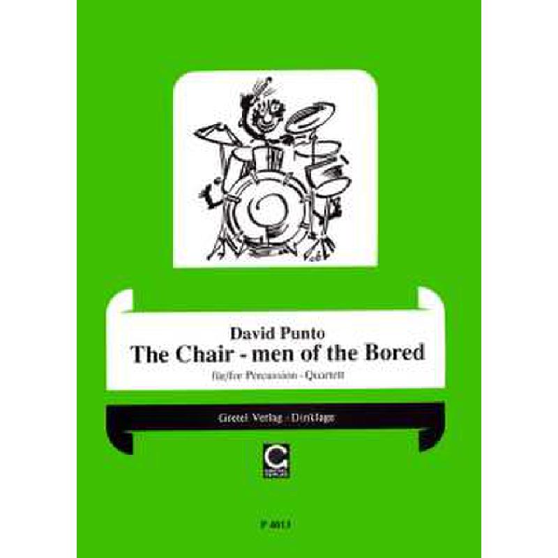 Titelbild für GRETEL -P4013 - THE CHAIR MEN OF THE BORED