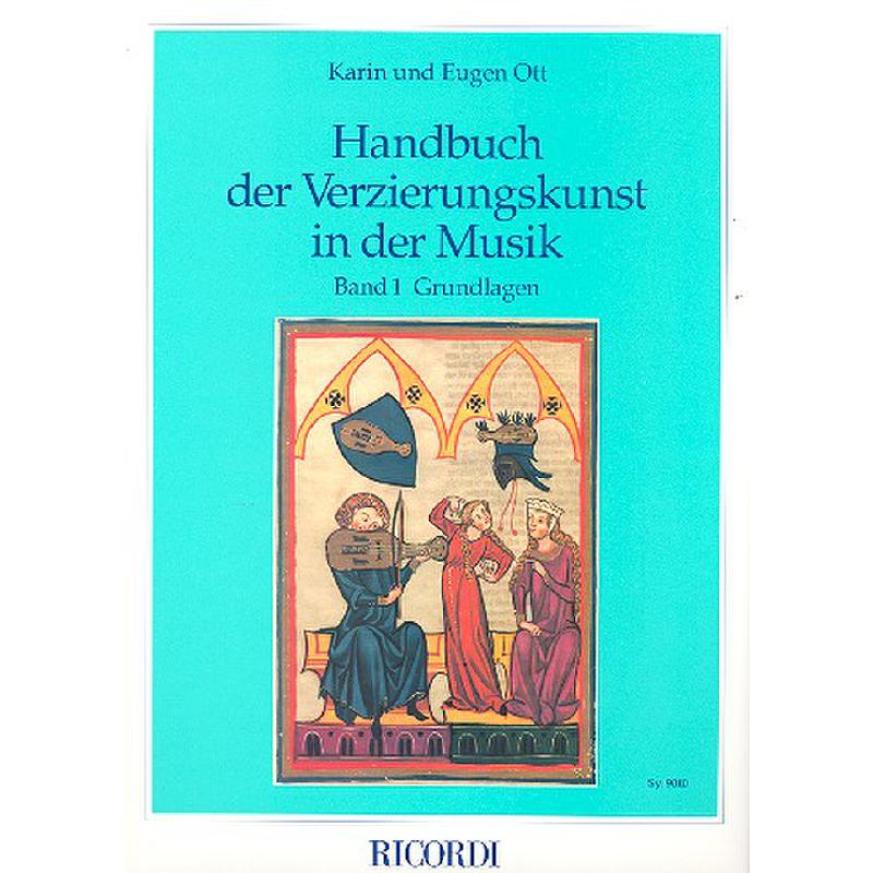 Titelbild für SY 9010 - GRUNDLAGEN - HANDBUCH DER VERZIERUNGSKUNST IN DER MUSIK BD 1