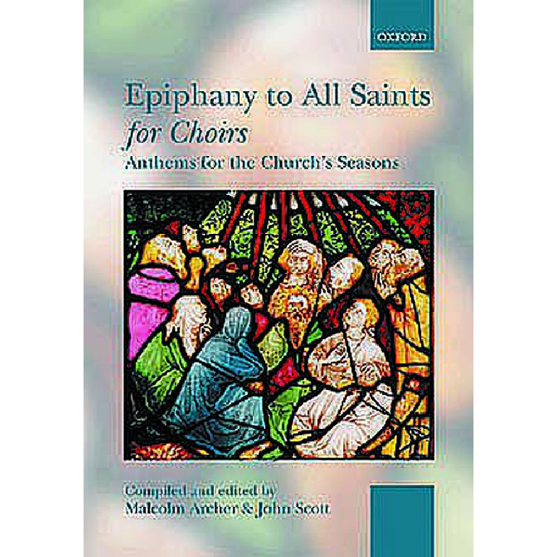 Titelbild für ISBN 0-19-353026-0 - EPIPHANY TO ALL SAINTS FOR CHOIRS