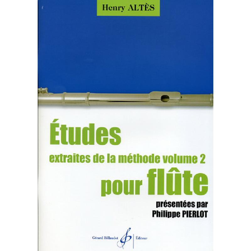 Titelbild für BILL 8555 - ETUDES EXTRAITES DE LA METHODE VOL 2 POUR FLUTE