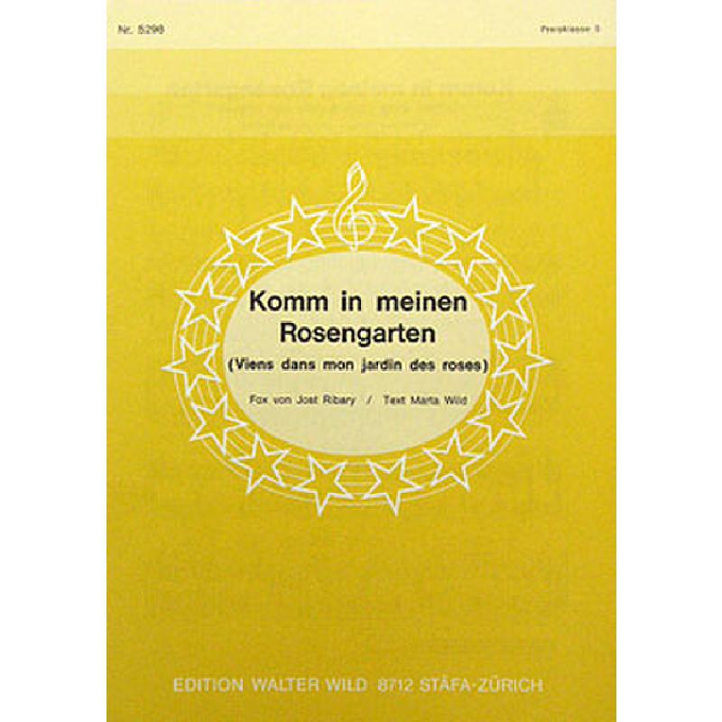 Titelbild für WILD 5298 - KOMM IN MEINEN ROSENGARTEN