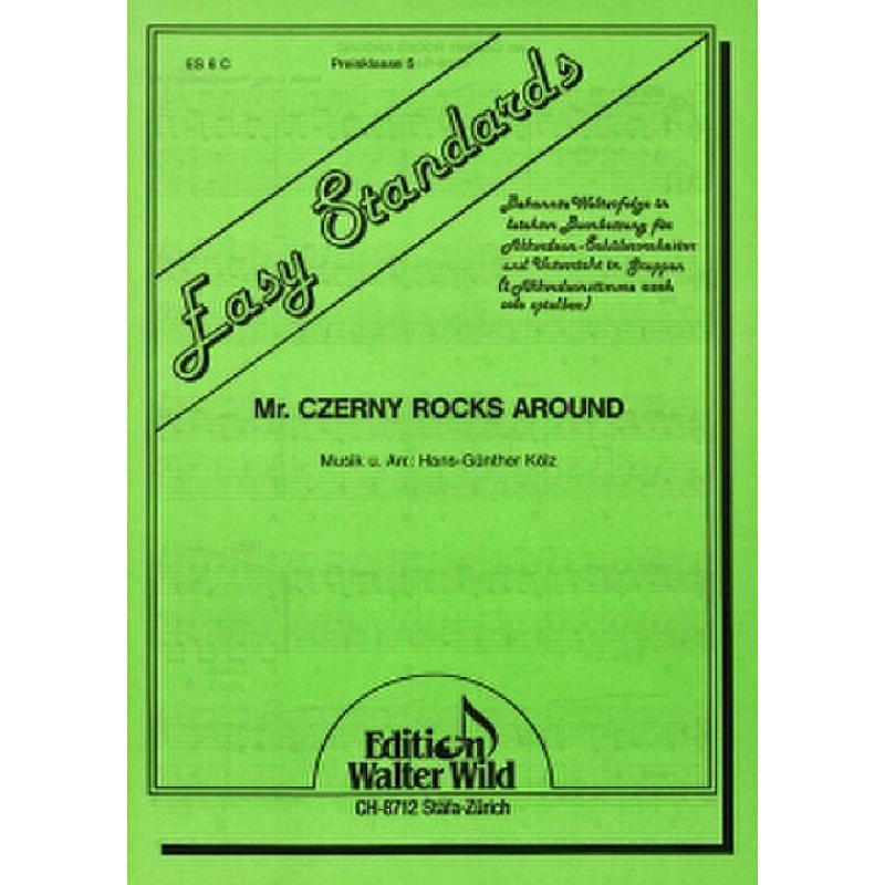 Titelbild für WILD -ES6C - MR CZERNY ROCKS AROUND