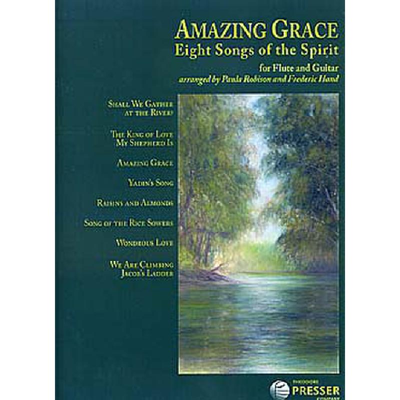 Titelbild für PRESSER 114-41409 - AMAZING GRACE - 8 SONGS OF THE SPIRIT