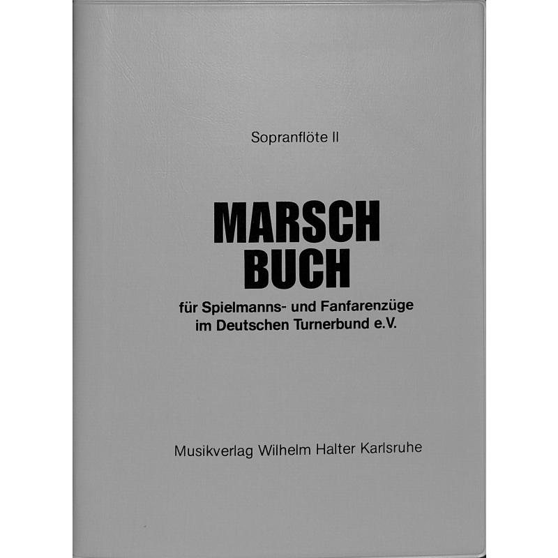 Titelbild für HAL 965-FL2 - MARSCHBUCH FUER SPIELMANNS + FANFARENZUEGE