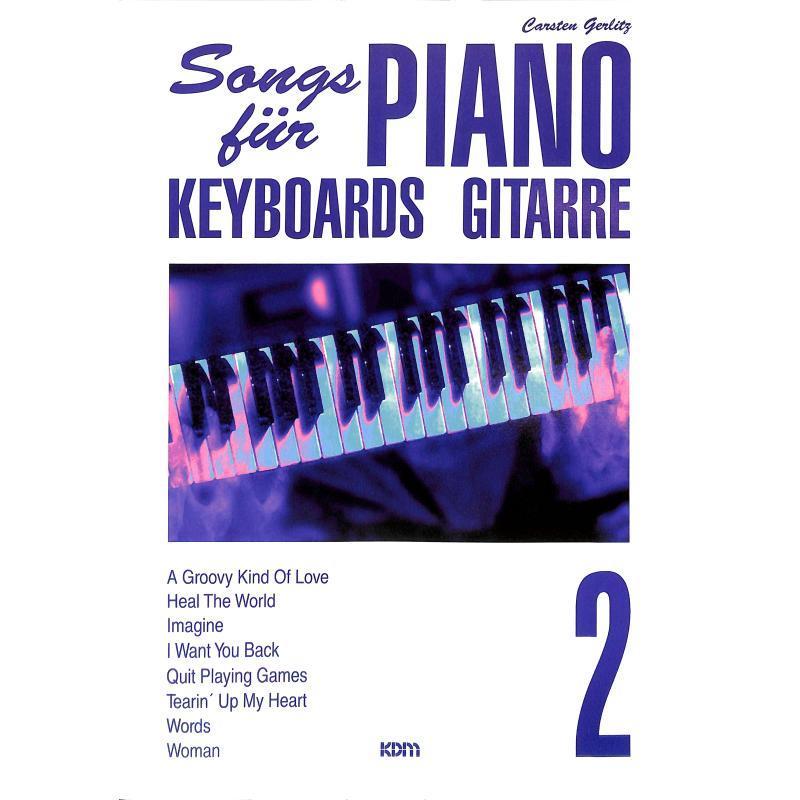 Titelbild für KDM 20984-163 - SONGS 2 FUER PIANO KEYBOARDS GI