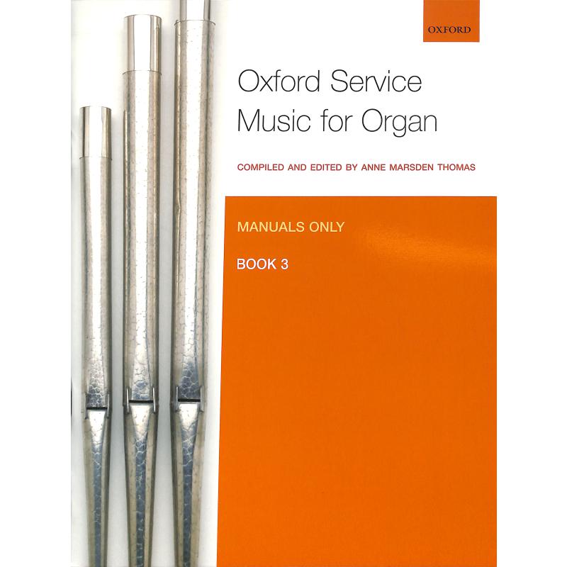 Titelbild für 978-0-19-337265-8 - OXFORD SERVICE MUSIC FOR ORGAN 3