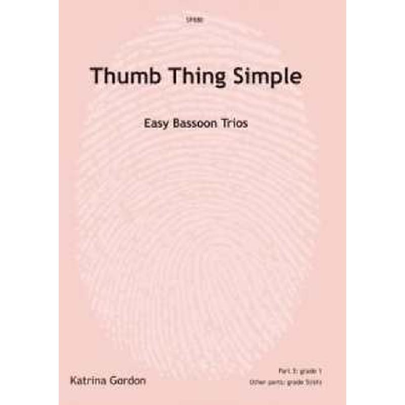 Titelbild für SPARTAN 880 - THUMB THING SIMPLE - EASY BASSOON TRIOS
