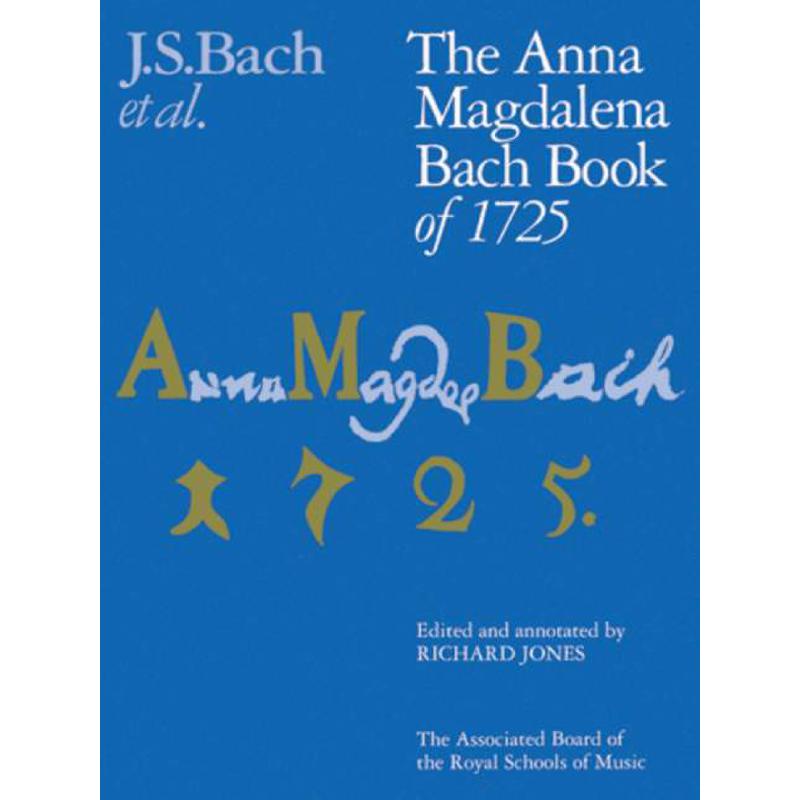 Titelbild für ABRSM 9514 - ANNA MAGDALENA BACH BOOK 1725