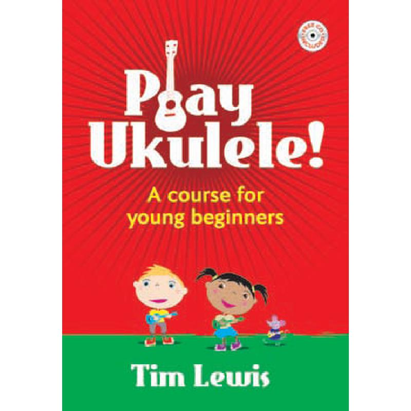 Titelbild für KM 3612281 - PLAY UKULELE - A COURSE FOR YOUNG BEGINNERS