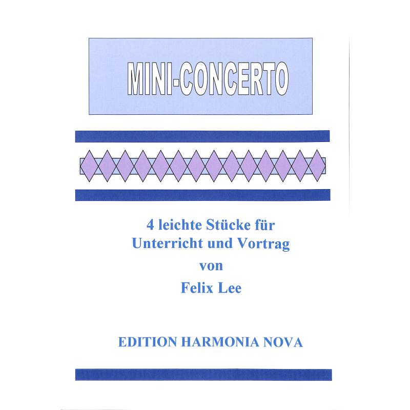 Titelbild für HARMONIA 21 - MINI CONCERTO - 4 KLEINE VORTRAGSSTUECKE