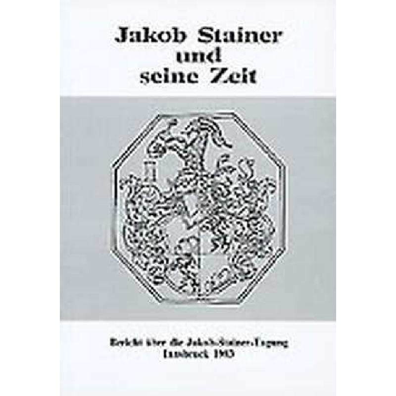 Titelbild für HELBL -W3936 - JAKOB STAINER UND SEINE ZEIT