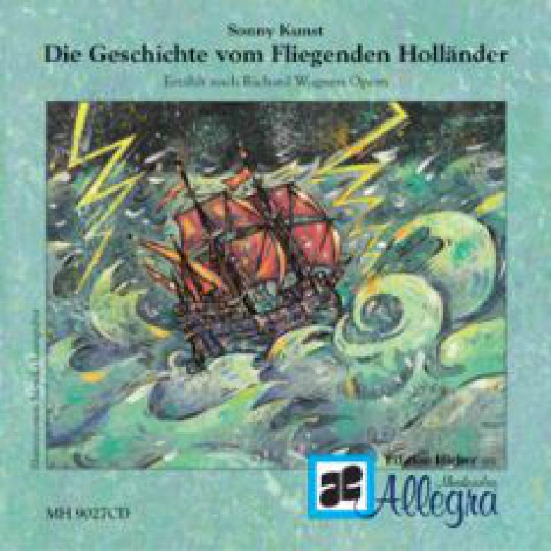 Titelbild für MH 9027-CD - DIE GESCHICHTE VOM FLIEGENDEN HOLLAENDER