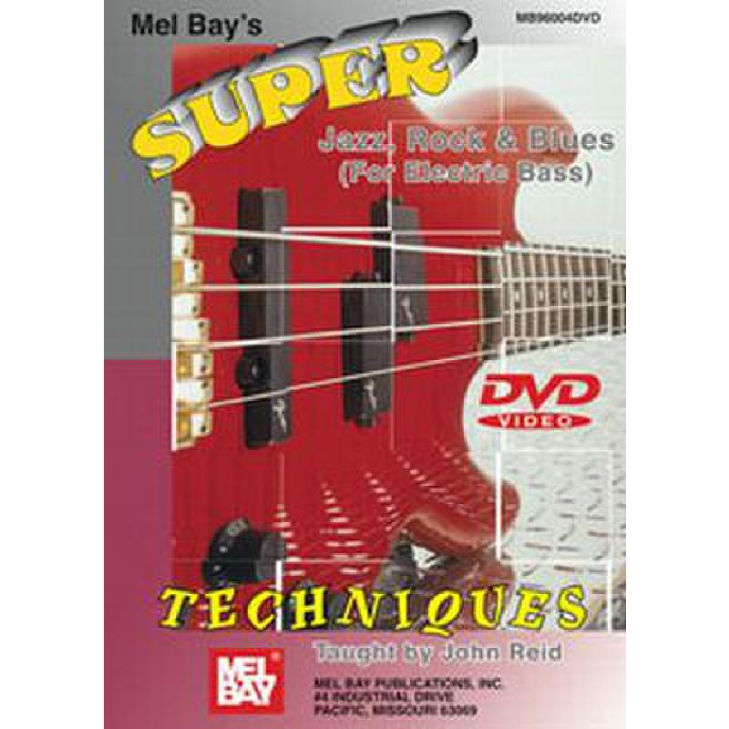 Titelbild für MB 96004DVD - SUPER JAZZ ROCK + BLUES TECHNIQUES FOR ELECTRIC BASS