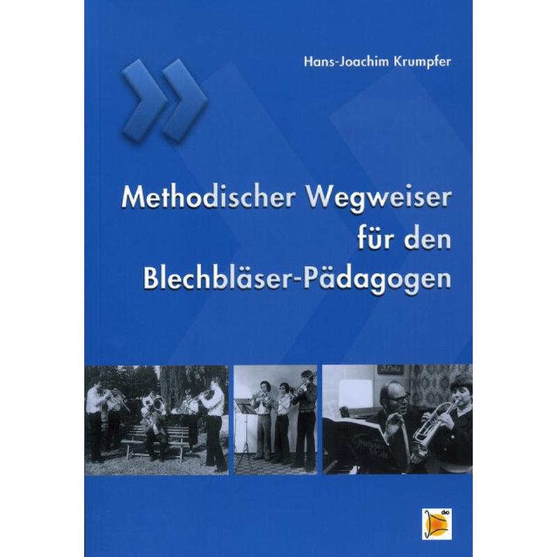 Titelbild für 978-3-927781-48-1 - METHODISCHER WEGWEISER FUER DEN BLECHBLAESER PAEDAGOGEN