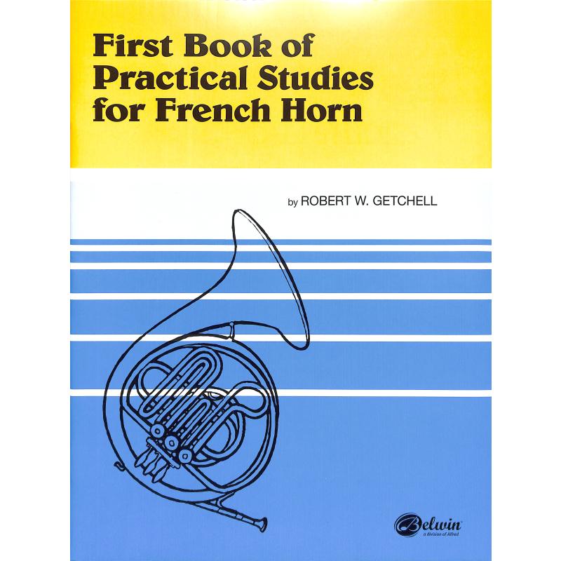 Titelbild für EL 01748 - FIRST BOOK OF PRACTICAL STUDIES FOR FRENCH HORN 1