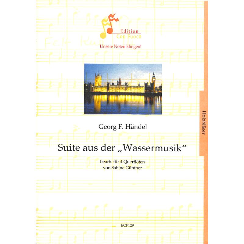 Titelbild für FUOCO -ECF129 - Suite aus der Wassermusik