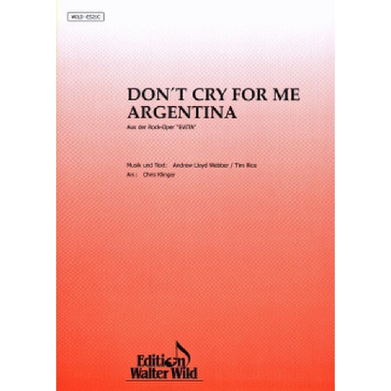Titelbild für WILD -ES21C - DON'T CRY FOR ME ARGENTINA