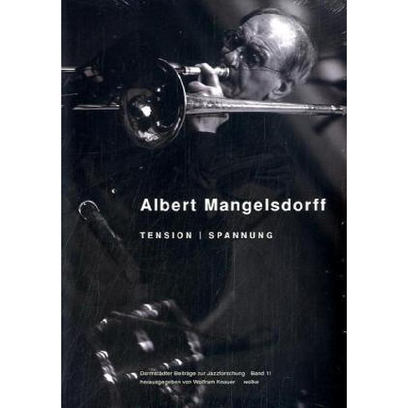 Titelbild für 978-3-936000-05-4 - Albert Mangelsdorff - Tension / Spannung