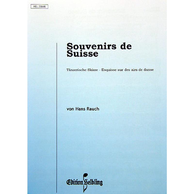 Titelbild für HELBLING .2164A - SOUVENIRS DE SUISSE