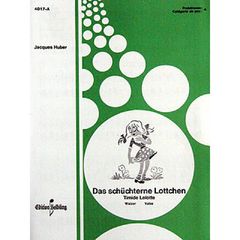 Titelbild für HELBLING .4017A - DAS SCHUECHTERNE LOTTCHEN