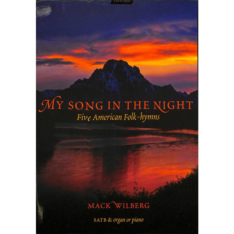 Titelbild für 978-0-19-380499-9 - MY SONG IN THE NIGHT - 5 AMERICAN FOLK HYMNS