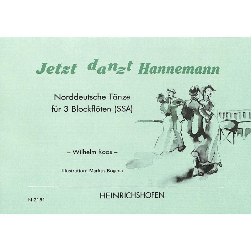 Titelbild für N 2181 - JETZT DANZT HANNEMANN - NORDDEUTSCHE TAENZE
