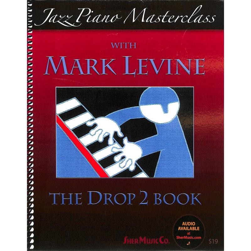 Titelbild für 978-1-883217-47-1 - JAZZ PIANO MASTERCLASS - THE DROP 2 BOOK