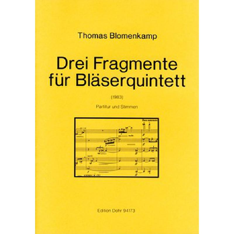 Titelbild für DOHR 94173 - 3 FRAGMENTE FUE BL QUINTETT