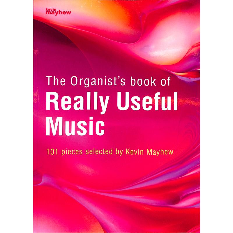 Titelbild für KM 1400501 - THE ORGANIST'S BOOK OF REALLY USEFUL MUSIC