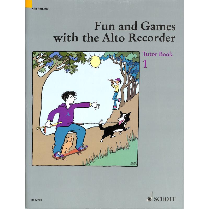 Titelbild für ED 12703 - FUN + GAMES WITH THE ALTO RECORDER 1 - SCHULE