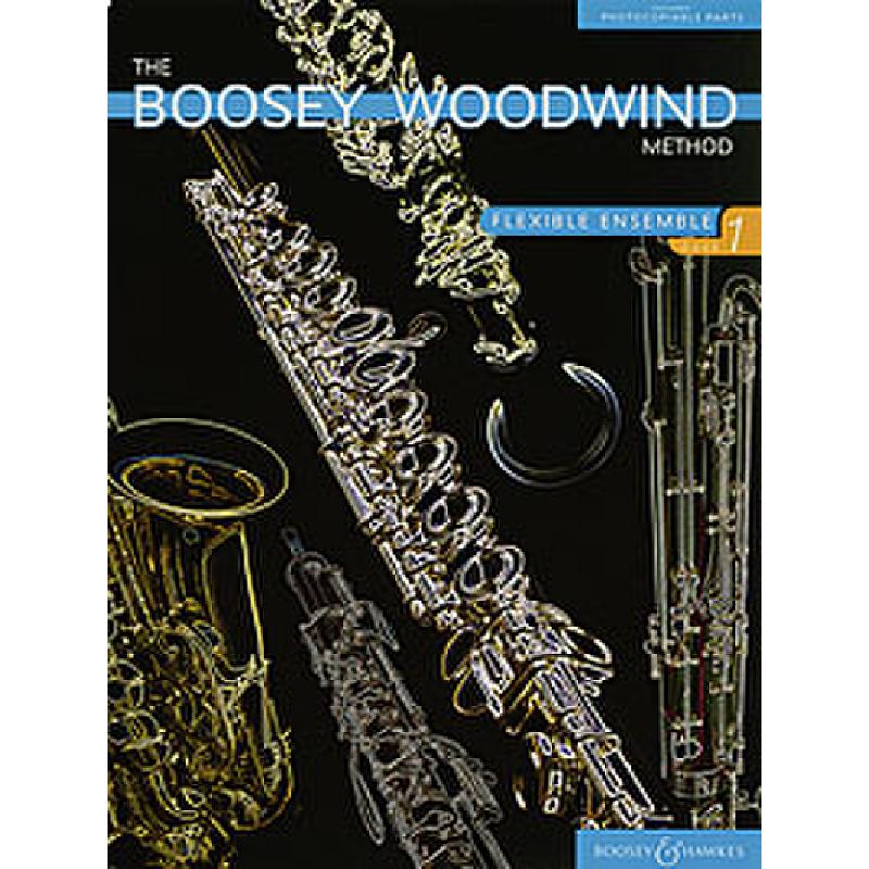 Titelbild für BH 3000547 - BOOSEY WOODWIND METHOD 1 - FLEXIBLE ENSEMBLE 1
