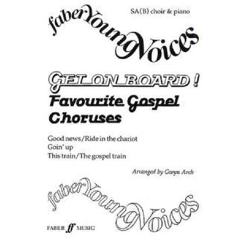 Titelbild für ISBN 0-571-51609-2 - GET ON BOARD - FAVOURITE GOSPEL CHORUS
