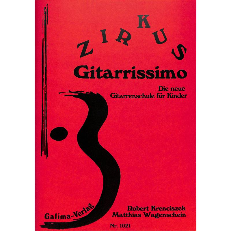 Titelbild für GALIMA 1021 - ZIRKUS GITARRISSIMO