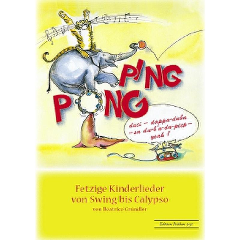 Titelbild für PE 3031 - PING PONG - FETZIGE KINDERLIEDER VON SWING BIS CALYPSO