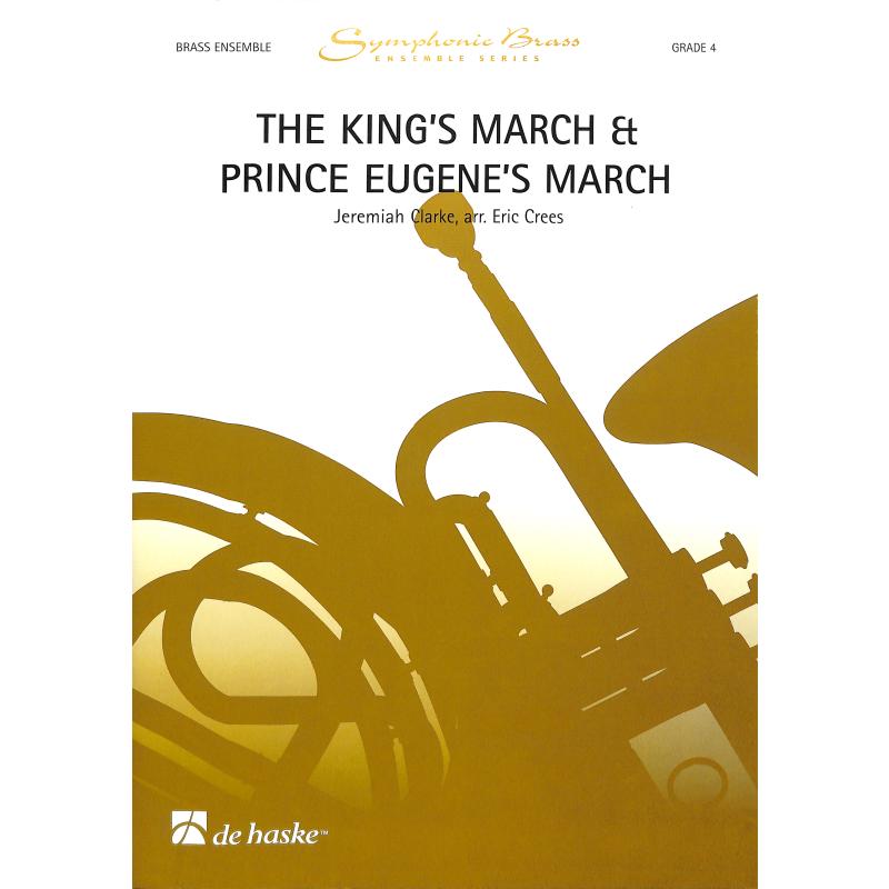 Titelbild für HASKE 900194 - THE KING'S MARCH + PRINCE EUGENE'S MARCH